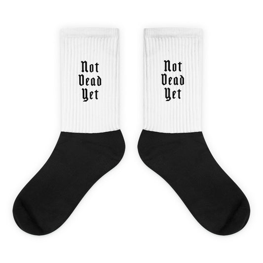"Not Dead Yet" Socks