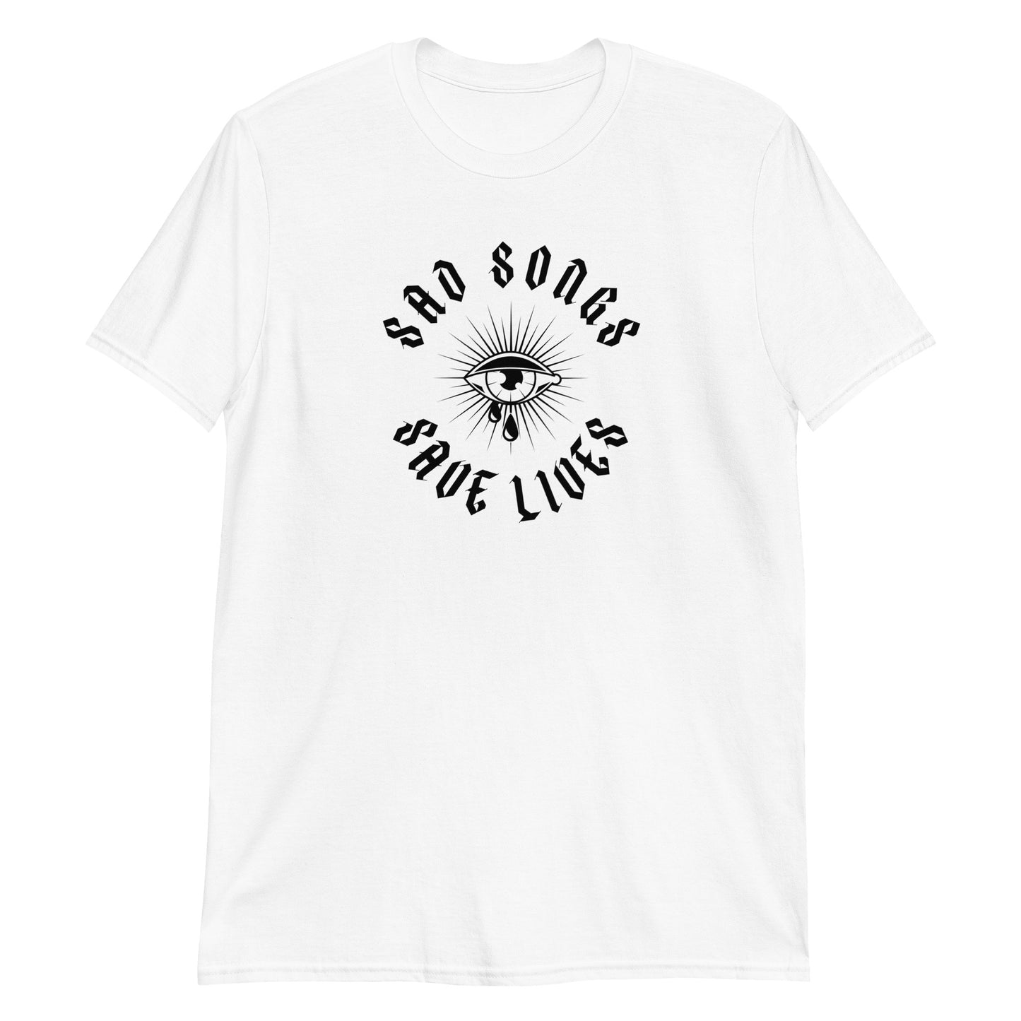 "Sad Songs Save Lives" Short-Sleeve Unisex T-Shirt
